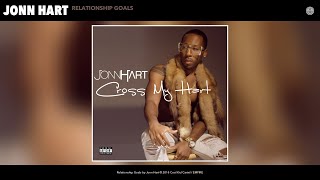 Jonn Hart - Relationship Goals (Audio)