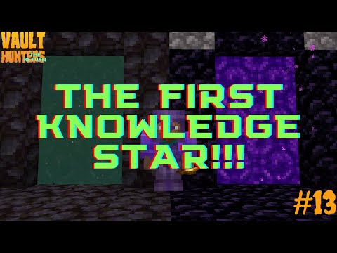 I got my very first Knowledge Star In Vault hunters!!!     [Vault Hunters, The Return, Episode 13]