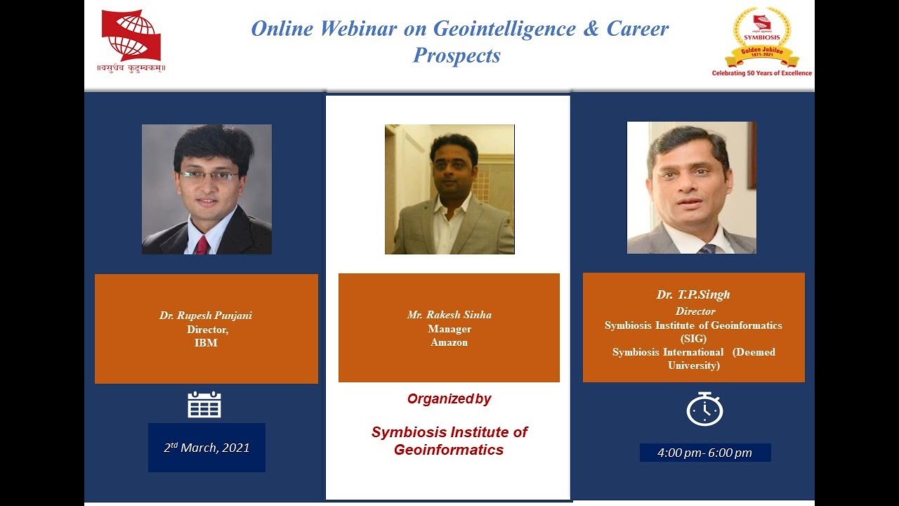 Symbiosis Institute of Geoinformatics Online Webinar on Geointelligence & Career Prospects