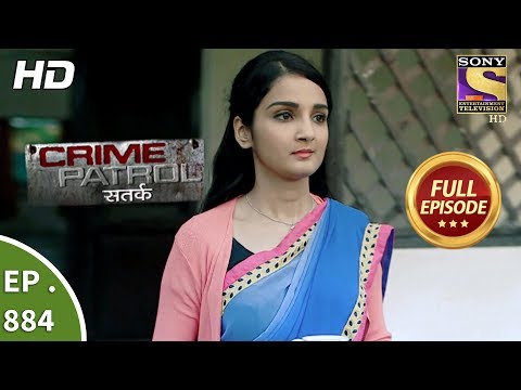 Crime Patrol - Ep 884 - Full Episode - 6th January, 2018