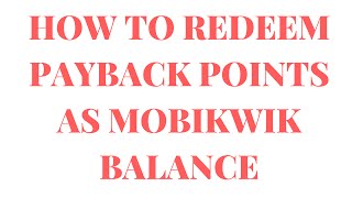 How to redeem Payback points as MobiKwik wallet balance