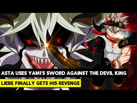 ASTA USES YAMI'S SWORD VS THE DEVIL KING! LIEBE FINALLY FACES LUCIFERO! - Black Clover Chapter 315