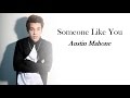 Austin Mahone - Someone Like You (Lyrics) 