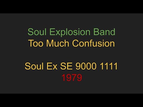 Soul Explosion Band-  Too Much Confusion 12"