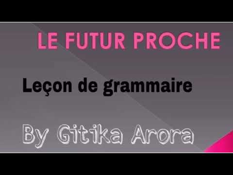 LE FUTUR PROCHE (The Near Future) | Future Tense with exercise | French Tense