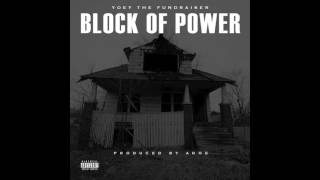 Yoey The Fundraiser - "Block Of Power"