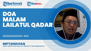 Bacaan Doa saat Lailatul Qodar, Malam Penuh Kemuliaan