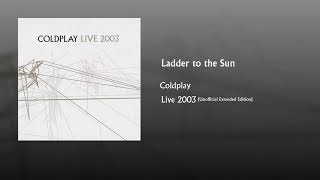 Coldplay - Ladder to the Sun (From NextStage Performance Theater, Texas, 01-31-2003)