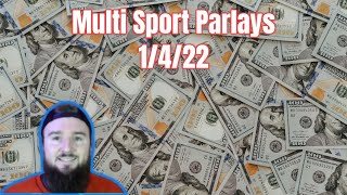 Multi-Sport Parlays Today 1/4/22