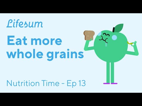 Why you should eat more whole grains | Nutrition Time - EP13 | Lifesum