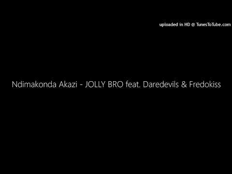Ndimakonda Akazi - JOLLY BRO feat. Daredevils & Fredokiss