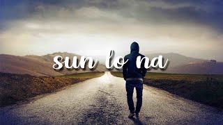 [LYRICS] Suzonn - Sun lo na