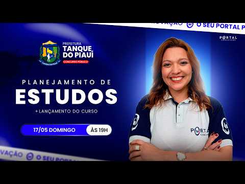 CONCURSO PREF. TANQUE DO PIAUÍ: PLANEJAMENTO DE ESTUDOS + LANÇAMENTO DO CURSO