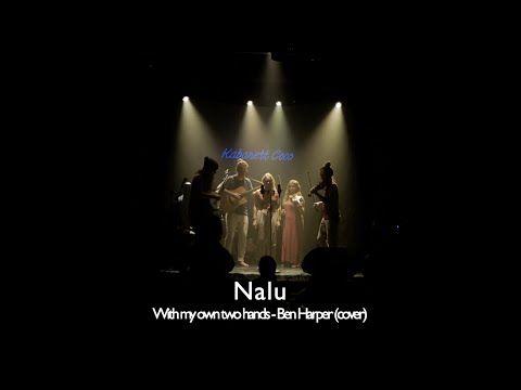 Nalu - With My Own Two Hands (Ben Harper cover), Live @ RKC Vevey