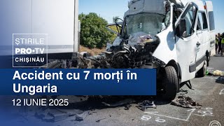 Știrile PRO TV (ORA 17:00) | ACCIDENT CU 7 MORȚI ÎN UNGARIA | 