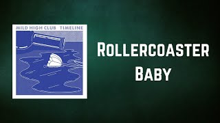 Mild High Club - Rollercoaster Baby (Lyrics)