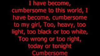 Cumbersome with lyrics