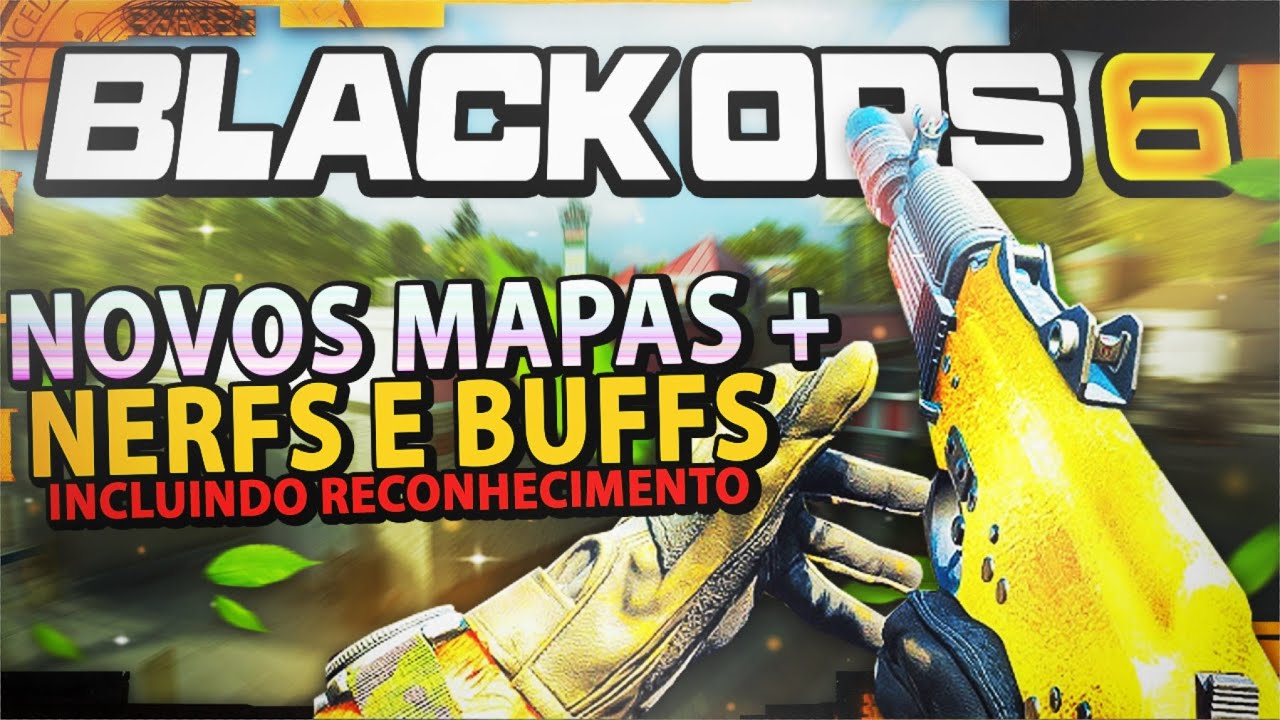 O 1º PATCH de BALANCEAMENTO do BO6 e NOVOS MAPAS REVELADOS!!