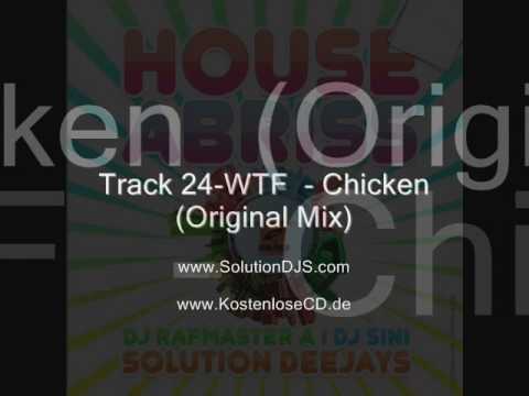 Track 24-WTF  - Chicken  (Original Mix)