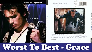 Grace (Jeff Buckley): Ranking Album Songs From Worst To Best!