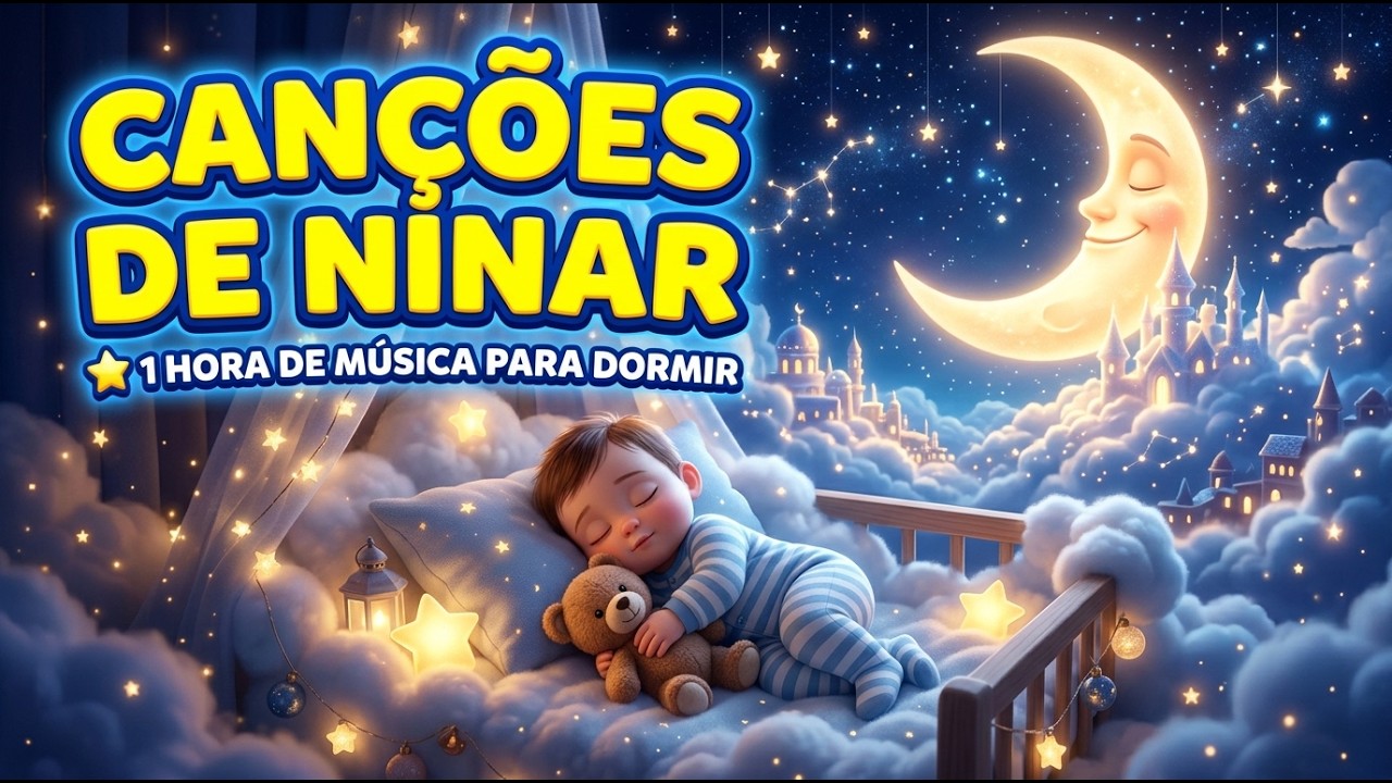 ✨ 💤 Bebê Dormindo em Minutos | 🌙 1 Hora de Música Relaxante para Dormir 🌙 Sono profundo