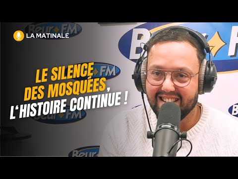 [La Matinale] Le Silence des Mosquées, l’histoire continue !