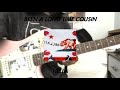 been a long time cousin - hella (guitar cover)