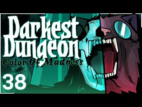 Baer Plays Darkest Dungeon: The Color of Madness (Ep. 38)