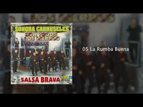 La Rumba Buena - Sonora Carruseles®