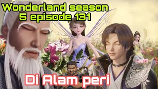 Download lagu Di Alam peri wonderland season 5 episode 131 cerit... mp3