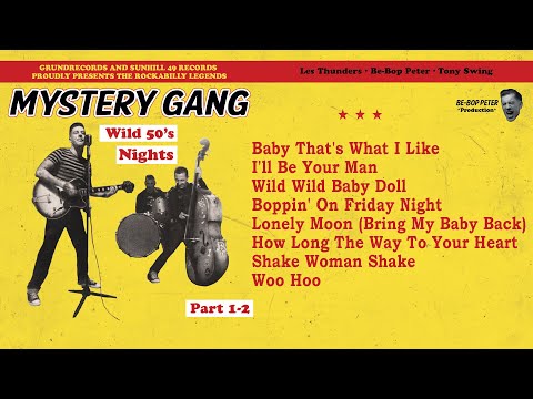 Mystery Gang - Wild 50's Nights [Part 1-2] (Full album)