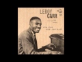 LEROY CARR - CARRIED WATER FOR THE ELEPHANT