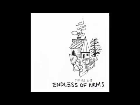 FEELDS - Endless Of Arms