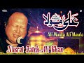 Ali Maula Ali Maula Nusrat Fateh Ali Khan Official Complete Version OSA Islamic