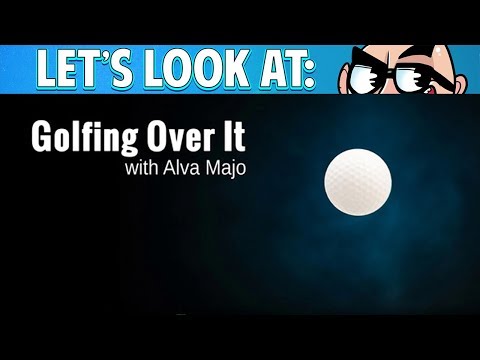 Let's Look At: Golfing Over It with Alva Majo! - YouTube