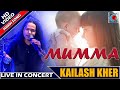 Mumma Dasvidaniya Hindi Song Kailash Kher Live In Concert Kolkata