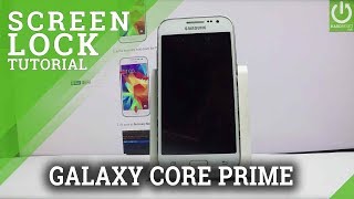 Set Screen Lock SAMSUNG Galaxy Core Prime - Pattern Lock