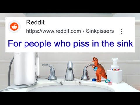 The Sink Pissers of Reddit