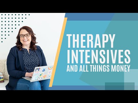 Therapy Intensives and All Things Money