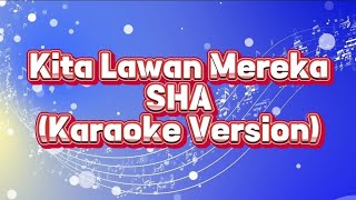 Download lagu Kita Lawan Mereka by STAND HERE ALONE [2015]_Karaoke Version mp3