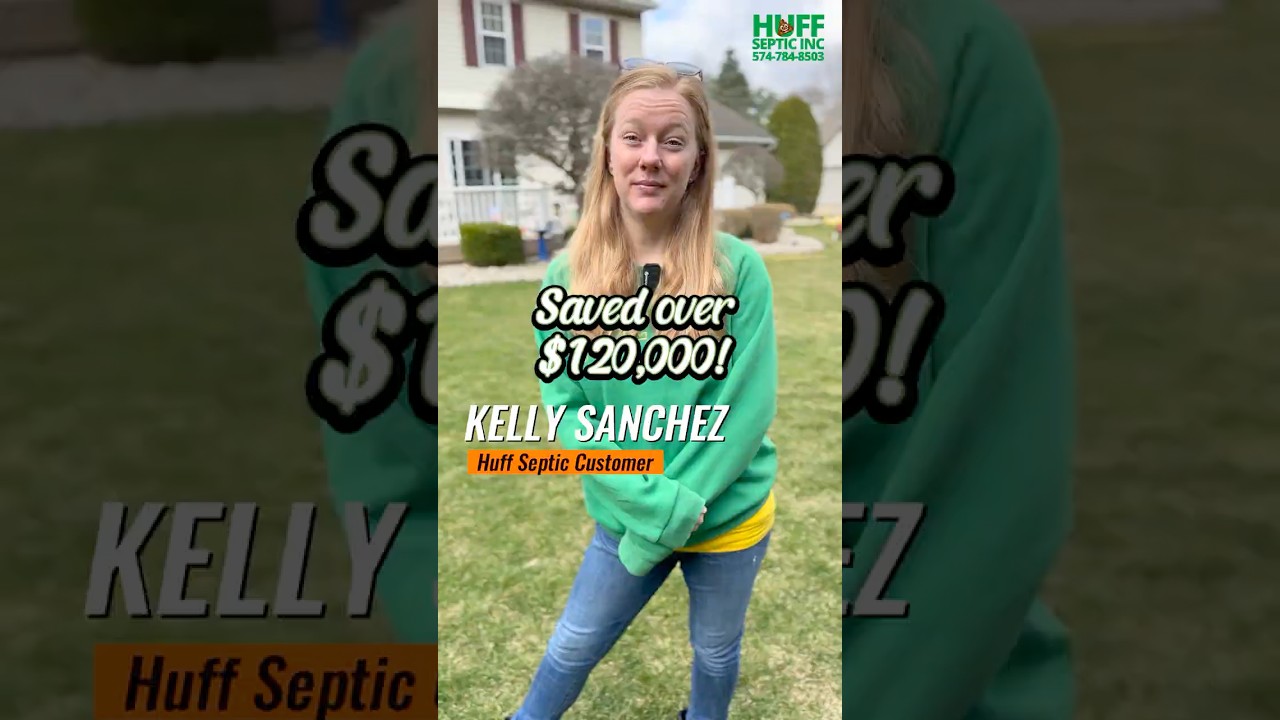Huff Septic Save Homeowner Over $120,000