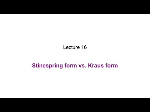 16: Stinespring form vs. Kraus form