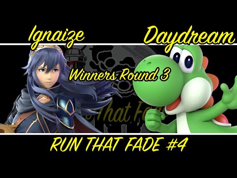 RunThatFade #4 Ignaize(Lucina) Vs. Daydream(Yoshi) Winners Round 3