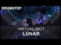 [Drumstep] Virtual Riot - Lunar [FREE] 