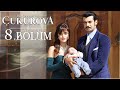 Bir Zamanlar Çukurova 8. Bölüm Bir Zamanlar Çukurova 8. Bölüm