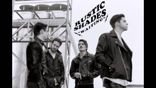 Rustic Shades - Waiting