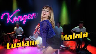 Download lagu Lusiana Malala Kangen... mp3