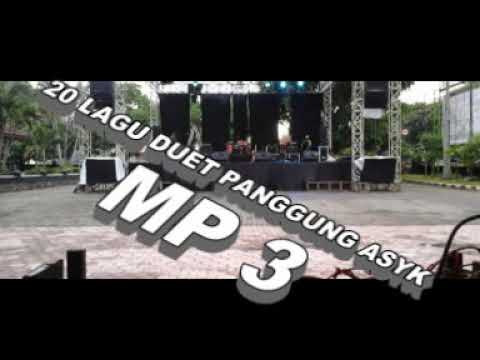 20 LAGU DUET PANGGUNG ASYK
