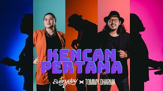 Download lagu TheEverydayBand - Kencan Pertama (feat. Tommy Dharma) [ Video] mp3