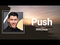 Nick Jonas - Push (Lyrics) 🎵